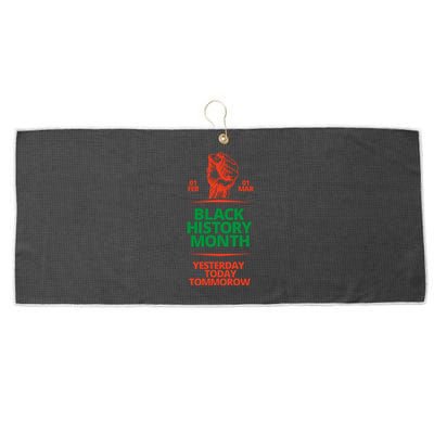 Black History Month African American Black Fist Yesterday Today Tomorrow Large Microfiber Waffle Golf Towel