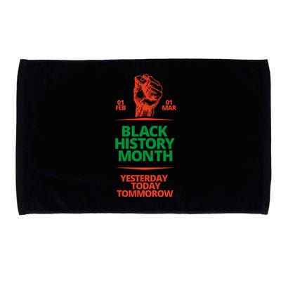 Black History Month African American Black Fist Yesterday Today Tomorrow Microfiber Hand Towel