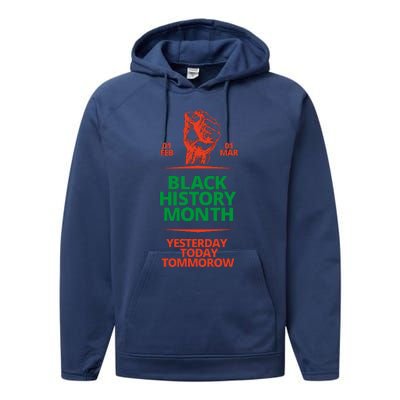 Black History Month African American Black Fist Yesterday Today Tomorrow Performance Fleece Hoodie