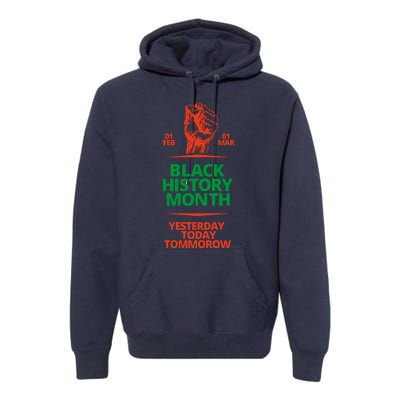 Black History Month African American Black Fist Yesterday Today Tomorrow Premium Hoodie