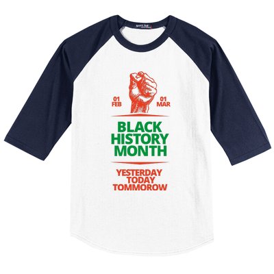 Black History Month African American Black Fist Yesterday Today Tomorrow Baseball Sleeve Shirt