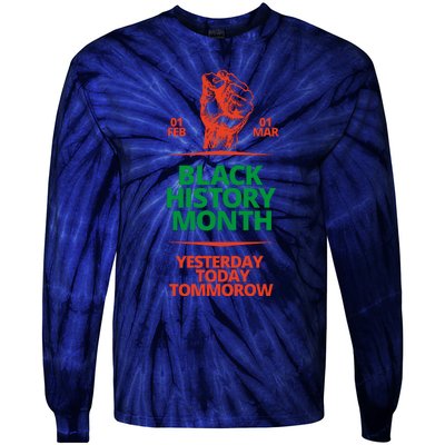 Black History Month African American Black Fist Yesterday Today Tomorrow Tie-Dye Long Sleeve Shirt