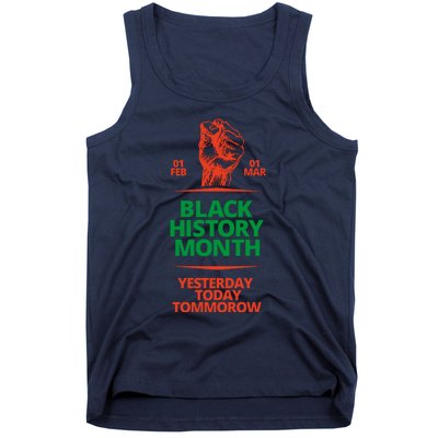 Black History Month African American Black Fist Yesterday Today Tomorrow Tank Top