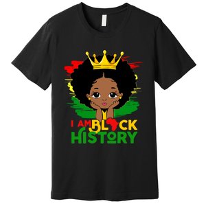 Black History Month Shirts Black Melanin Girl I Am Black History Premium T-Shirt