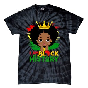 Black History Month Shirts Black Melanin Girl I Am Black History Tie-Dye T-Shirt