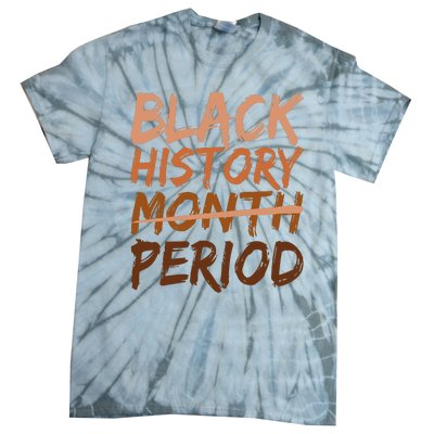 Black History Month Period African American Proud Tie-Dye T-Shirt