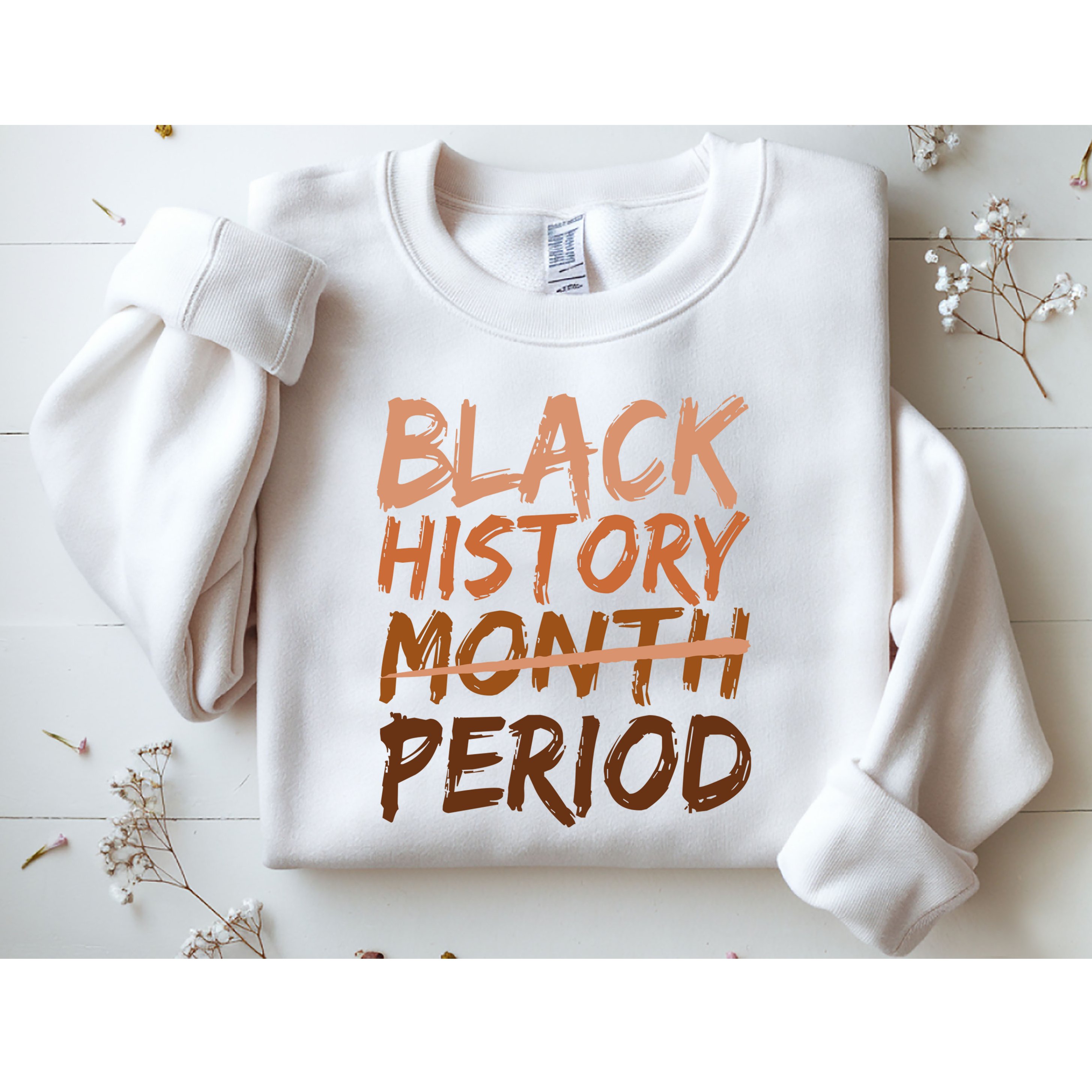 Black History Month Period African American Proud Sweatshirt