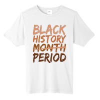 Black History Month Period African American Proud Tall Fusion ChromaSoft Performance T-Shirt