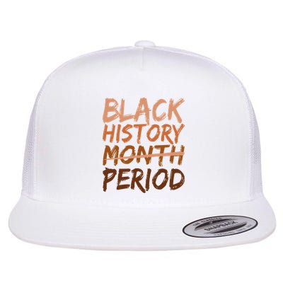 Black History Month Period African American Proud Flat Bill Trucker Hat