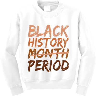 Black History Month Period African American Proud Kids Sweatshirt