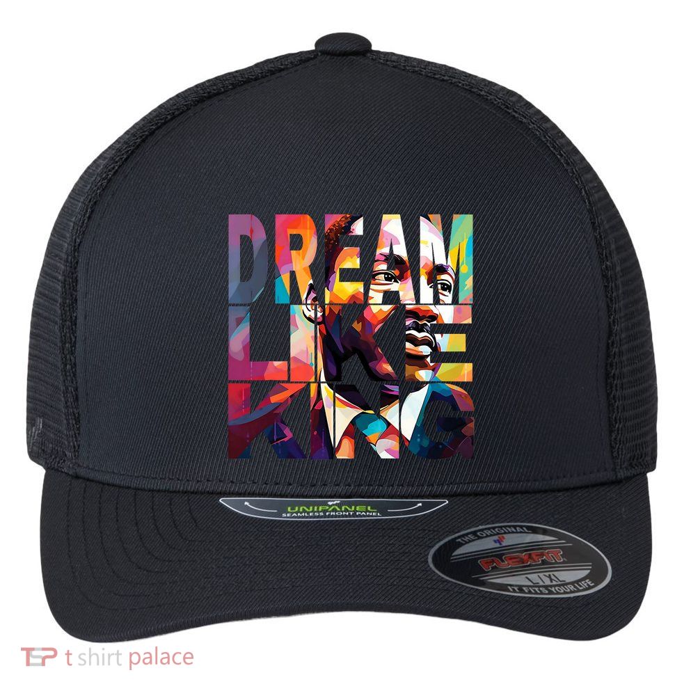 Black History Month Martin Have Dream Luther King Day Design Flexfit Unipanel Trucker Cap