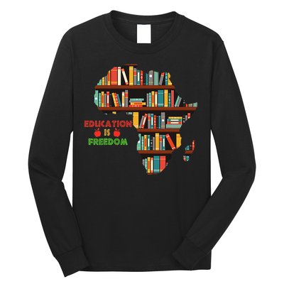Black History Month Education Is Freedom Book Reader Long Sleeve Shirt