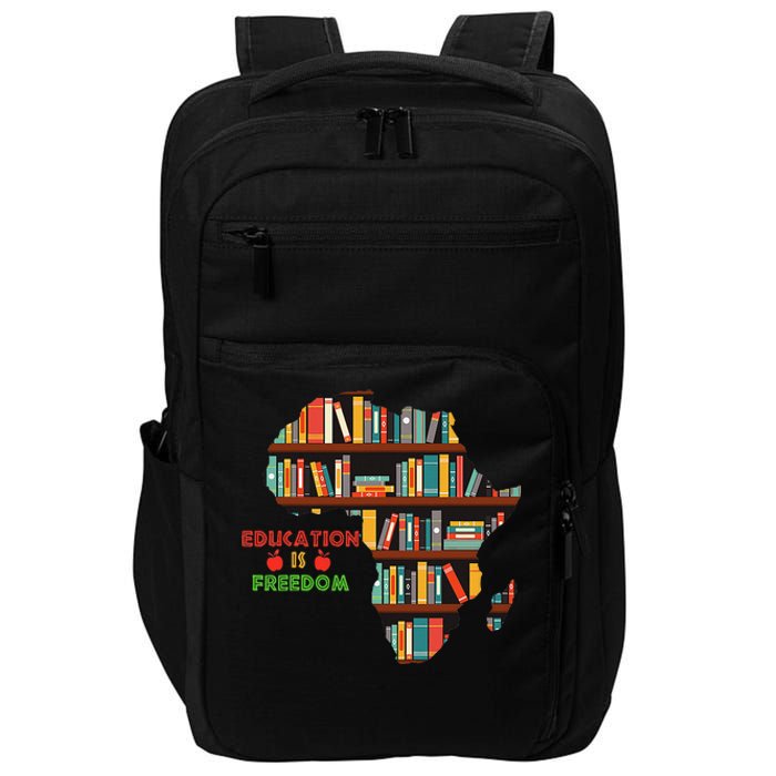 Black History Month Education Is Freedom Book Reader Impact Tech Backpack