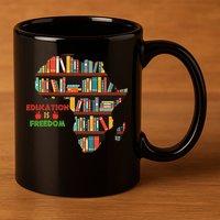 Black History Month Education Is Freedom Book Reader 11oz C Handle Ceramic Mug