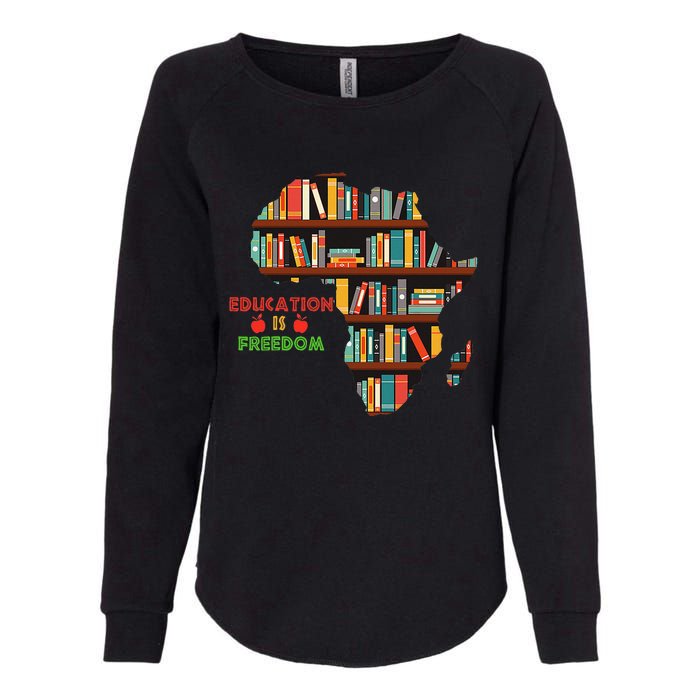 Black History Month Education Is Freedom Book Reader Womens California Wash Sweatshirt