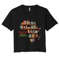 Black History Month Education Is Freedom Book Reader Women's Crop Top Tee