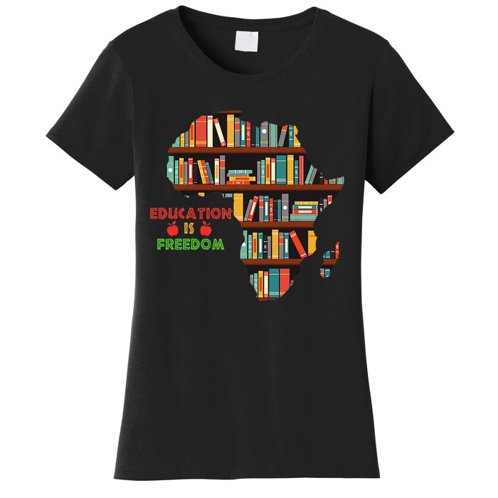 Black History Month Education Is Freedom Book Reader Women's T-Shirt