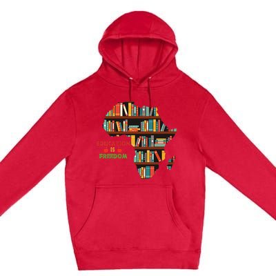 Black History Month Education Is Freedom Book Reader Premium Pullover Hoodie