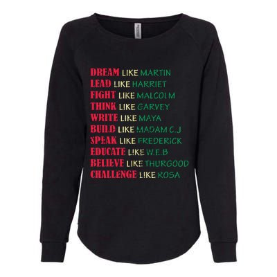 Black History Month Dream Like Martin Lead Like Harriet Womens California Wash Sweatshirt