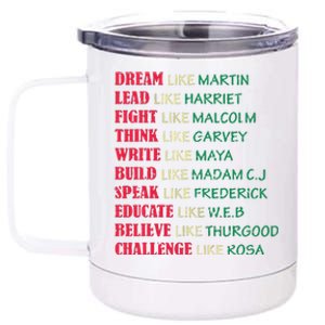 Black History Month Dream Like Martin Lead Like Harriet 12 oz Stainless Steel Tumbler Cup