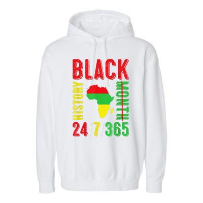 Black History Month 247365 Gift Pride African American Garment-Dyed Fleece Hoodie