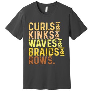 Black History Month Womens Curls Kinks Waves Braids Rows Premium T-Shirt