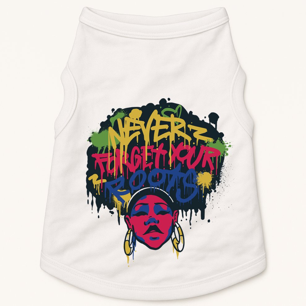 Black History Month Never Forget Your Roots Afro Doggie Tank