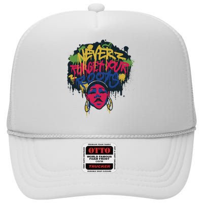 Black History Month Never Forget Your Roots Afro High Crown Mesh Back Trucker Hat