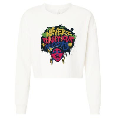 Black History Month Never Forget Your Roots Afro Cropped Pullover Crew