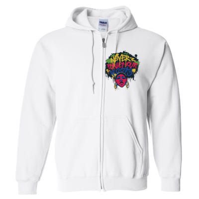 Black History Month Never Forget Your Roots Afro Full Zip Hoodie