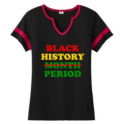 Black History Month Period Ladies Halftime Notch Neck Tee