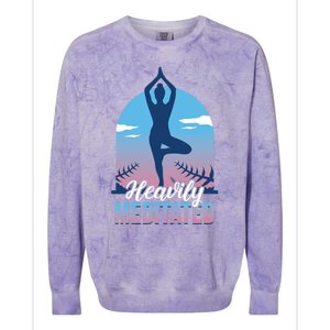 Buddhist Heavily Meditated Meditation Yoga Instructor Gift Colorblast Crewneck Sweatshirt