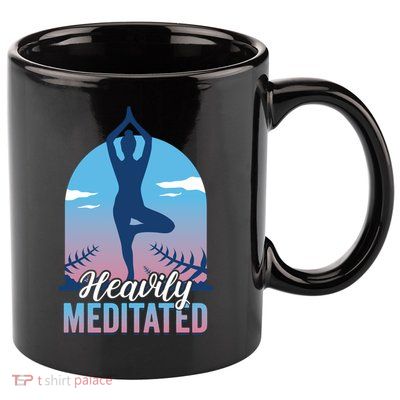 Buddhist Heavily Meditated Meditation Yoga Instructor Gift 11oz C Handle Ceramic Mug