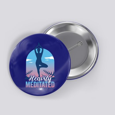 Buddhist Heavily Meditated Meditation Yoga Instructor Gift Button