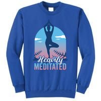 Buddhist Heavily Meditated Meditation Yoga Instructor Gift Tall Sweatshirt