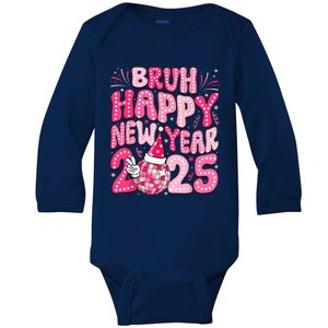 Bruh Happy New Year 2025 Family New Years Eve Party Girl Baby Long Sleeve Bodysuit