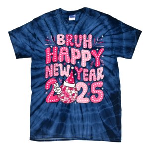 Bruh Happy New Year 2025 Family New Years Eve Party Girl Tie-Dye T-Shirt