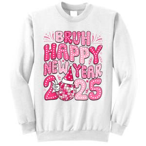 Bruh Happy New Year 2025 Family New Years Eve Party Girl Sweatshirt