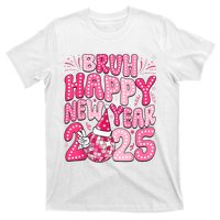 Bruh Happy New Year 2025 Family New Years Eve Party Girl T-Shirt