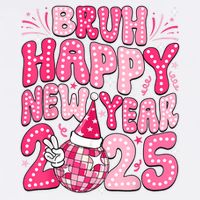 Bruh Happy New Year 2025 Family New Years Eve Party Girl Bucket Hat