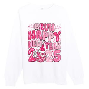 Bruh Happy New Year 2025 Family New Years Eve Party Girl Premium Crewneck Sweatshirt