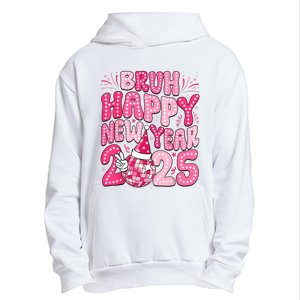 Bruh Happy New Year 2025 Family New Years Eve Party Girl Urban Pullover Hoodie