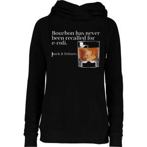 Bourbon Has Never Been Recalled For Ecoli Suck It Lettuce Womens Funnel Neck Pullover Hood