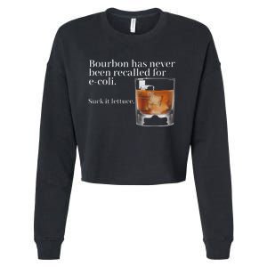 Bourbon Has Never Been Recalled For Ecoli Suck It Lettuce Cropped Pullover Crew