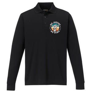 Black History No Peace No Justice African American Funny Gift Meaningful Gift Performance Long Sleeve Polo