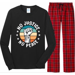 Black History No Peace No Justice African American Funny Gift Meaningful Gift Long Sleeve Pajama Set