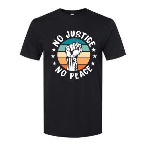 Black History No Peace No Justice African American Funny Gift Meaningful Gift Softstyle CVC T-Shirt