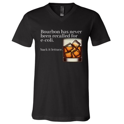 Bourbon Has Never Been Recalled For Ecoli Suck It Lettuce V-Neck T-Shirt