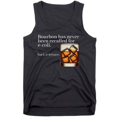 Bourbon Has Never Been Recalled For Ecoli Suck It Lettuce Tank Top