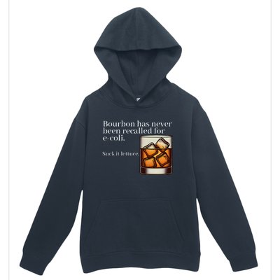 Bourbon Has Never Been Recalled For Ecoli Suck It Lettuce Urban Pullover Hoodie